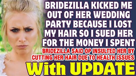 Bridezilla Kicked Me Out Of Her Wedding Party Because I Lost My Hair So