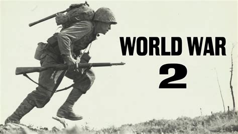 Second World War Documentary World War 2 Documentary Youtube