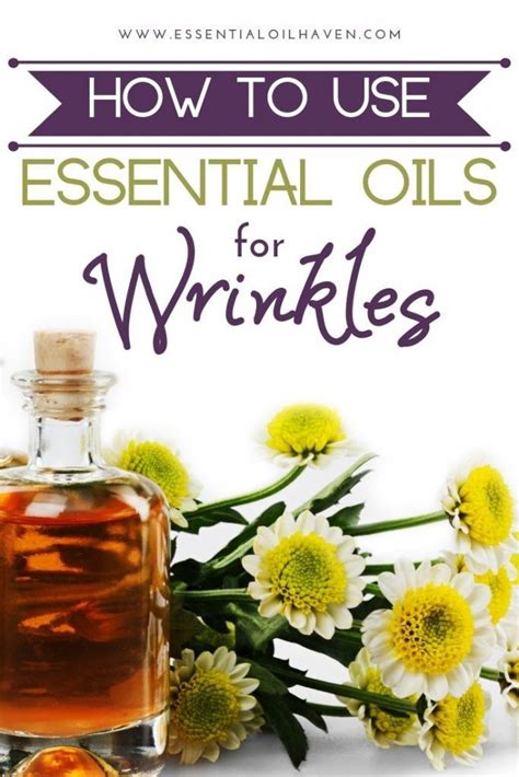 Essential Oils For Wrinkles Which Oils To Choose Which Carriers To