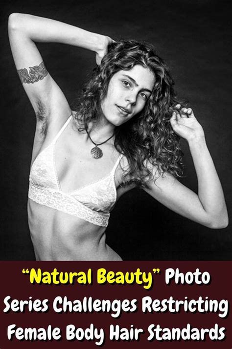 Natural Beauty Photo Series Challenges Restricting Female Body Hair
