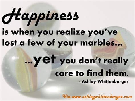 Losing Your Marbles Quotes Quotesgram