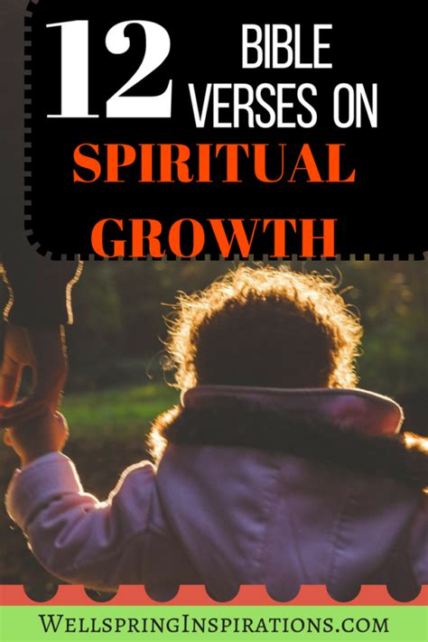 12 Bible Verses And Scriptures On Spiritual Growth Wellspring