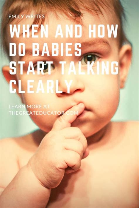 When And How Do Babies Start Talking Clearly Speech And Language