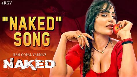 Naked Title Song Naked Movie Songs Ram Gopal Varma RGV Latest Telugu Songs YouTube
