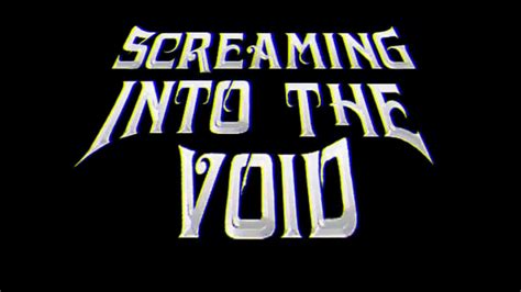 Screaming Into The Void Contempt Youtube