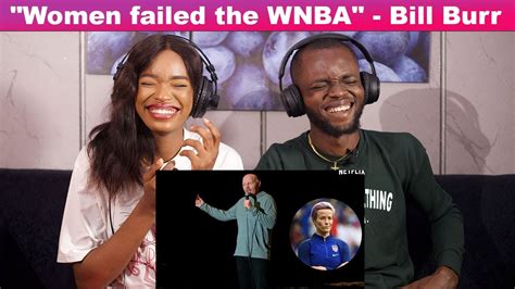 Our First Time Hearing Women Failed The Wnba Bill Burr Reaction