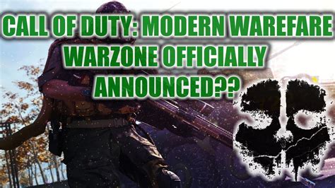 Call Of Duty Modern Warfare Warzone Officially Announced Youtube