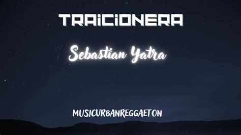 Traicionera Sebastián Yatra Letra Lyrics Traduzione Italiano Testo
