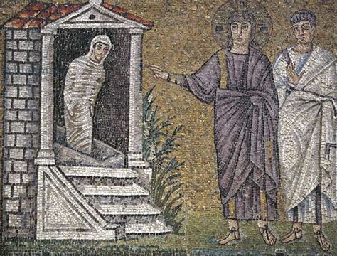 Image Of The Raising Of Lazarus Ravenna 5 6th Century Mosaic