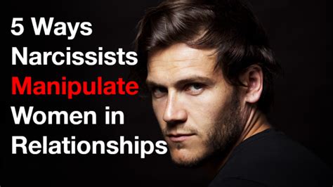 5 Ways Narcissists Manipulate Women In Relationships Womenworking