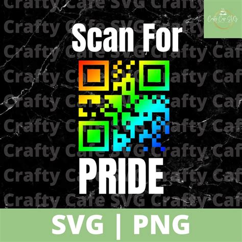 Qr Code Svg Scan For Pride Svg Lgbtq Gay Rights Pride Etsy