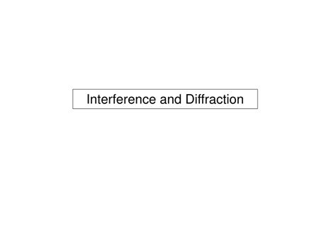 PPT Interference And Diffraction PowerPoint Presentation Free