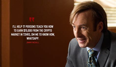 I Loved This Quote From Better Call Saul What Are Your Favourite
