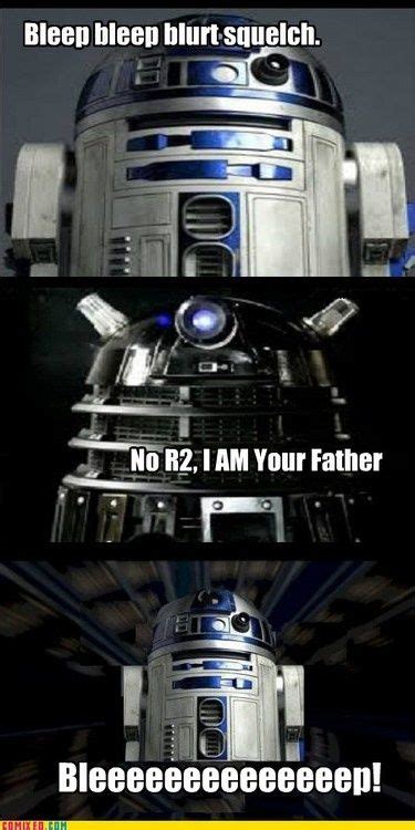 Jun 18, 2021 · update on r2d2 drilling: R2-D2 and a Dalek | Doctor who funny, Doctor who, You are the father