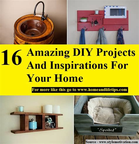 16 Amazing Diy Projects And Inspirations For Your Home Home And Life Tips
