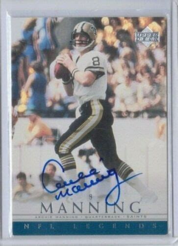 2000 Ud Nfl Legends Archie Manning On Card Autograph New Orleans Saints