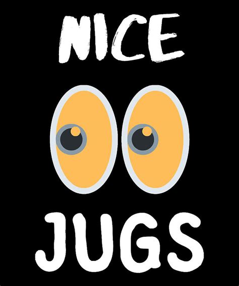 Nice Jugs Funny Joke About Melons And Curves Digital Art By Michael Mcginty