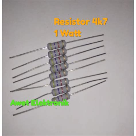 Jual Resistor 4k7 Ohm 1watt Resistor 4k7 1w Resistor 4k7 1w Shopee