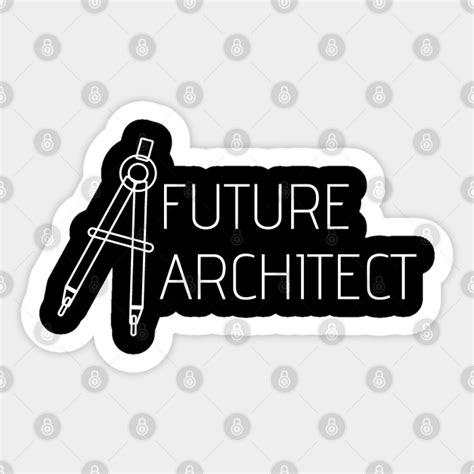 Future Architect Student Of Architecture Future Architect Sticker