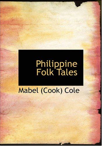 Philippine Folk Tales Cole Mabel Cook 9781426464959 Abebooks