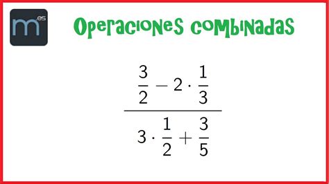 Operaciones Combinadas De Fracciones Secundaria Youtube