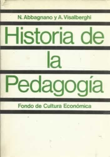 Historia De La Pedagogía De Abbagnano Nicola Visalberghi A