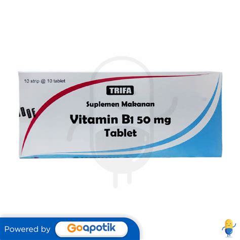 Vitamin B1 Trifa 50 Mg Box 100 Tablet Kegunaan Efek Samping Dosis Dan Aturan Pakai