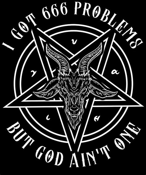 I Got 666 Problems I Satanic Goat I Baphomet Graphic Digital Art By Bi Nutz Pixels