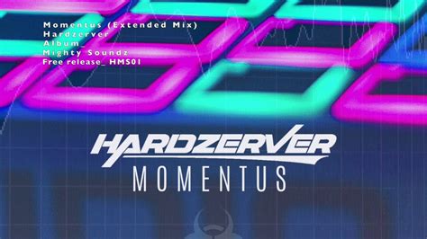 Hardzerver Momentus Extended Mix Youtube