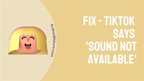 Solved Fix Tiktok Say Sound Not Available Android Nature