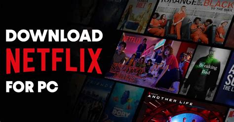 Download Netflix For Pc Offline Installer Latest Version Techviral