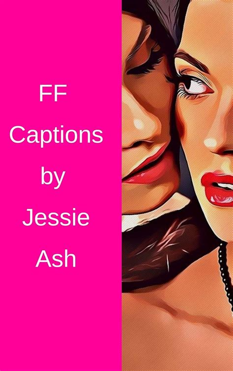 Ff Captions Tg Captions Ebook Ash Jessie Amazon Co Uk Kindle Store