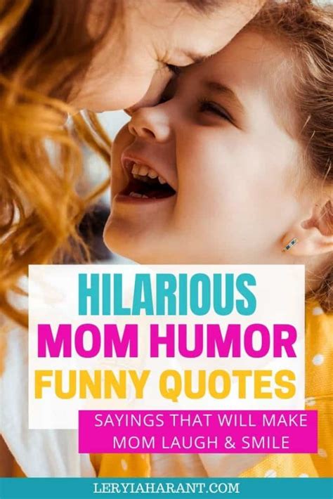 31 Funny Mom Quotes Guaranteed To Make Her Smile Leryiah Arant