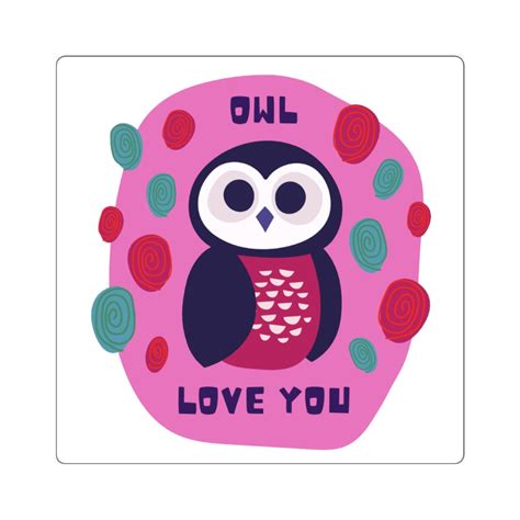 Owl Love You Square Stickers Bandl Print Shop