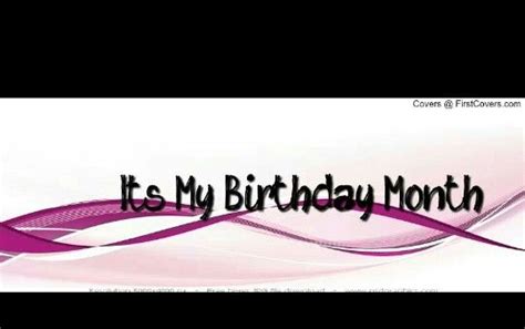 Birthday Month Its My Birthday Month Birthday Month Its My Birthday