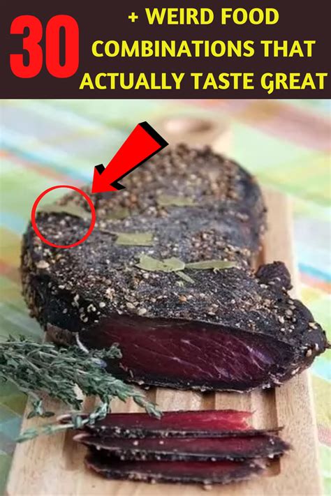 30 Weird Food Combinations That Actually Taste Great Artofit