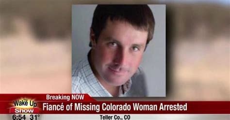 fiancé of missing colorado woman arrested friday charged with murder news
