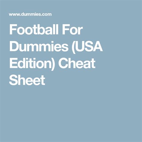 And don't forget the first rule about playing fantasy football with your boss: Football For Dummies (USA Edition) Cheat Sheet | Football ...