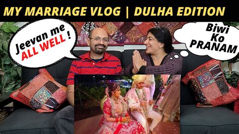 My Marriage Vlog Dulha Edition Mumbiker Nikhil Reaction Youtube