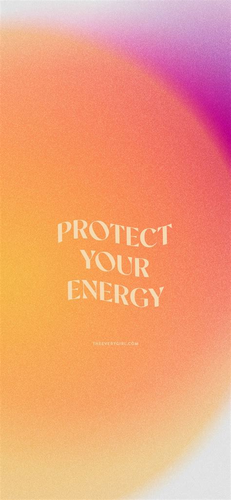 Protect Your Energy Iphone Wallpaper Spiritual Wallpaper Aura Colors Aura Quotes