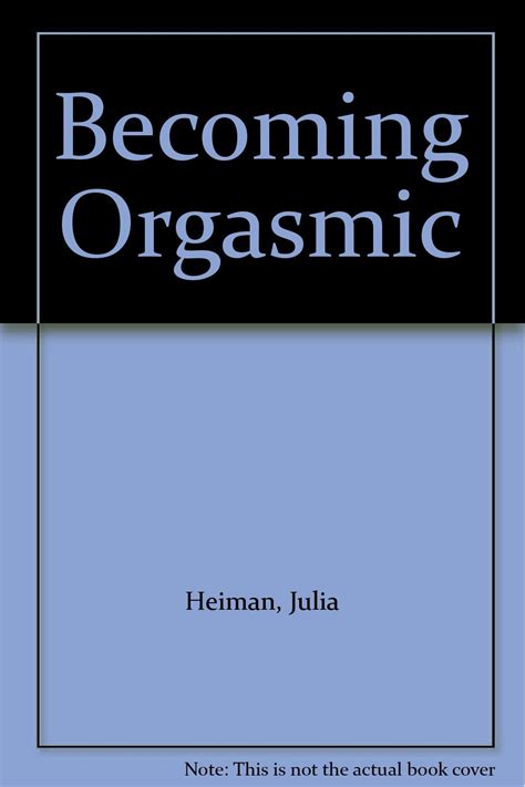 Becoming Orgasmic Julia Heiman Amazon Com Books