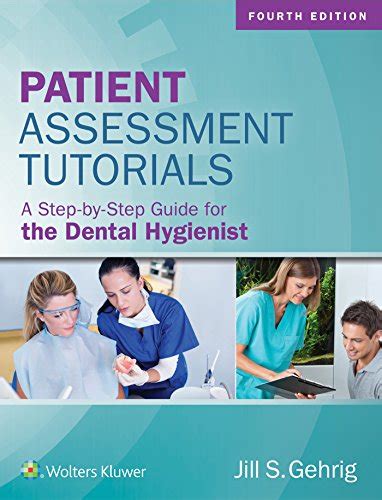 Patient Assessment Tutorials A Step By Step Guide For The Dental