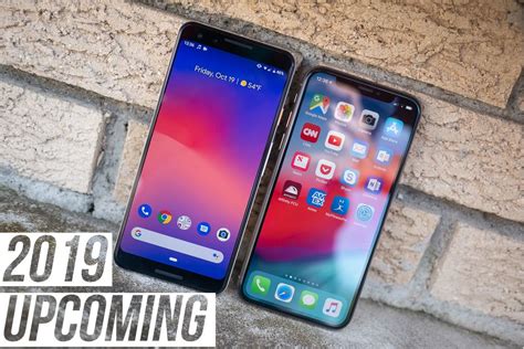 We're here to help you with that. Best new phones upcoming in 2019 - PhoneArena