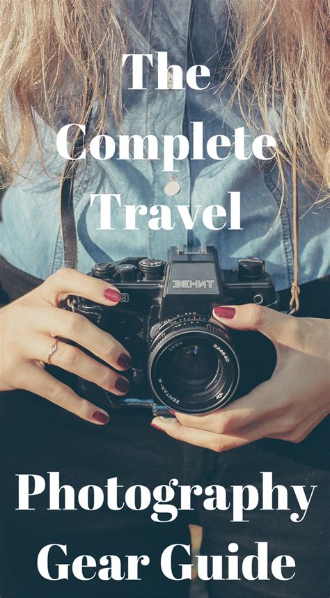The Complete Travel Photography Gear Guide While It May Seem That
