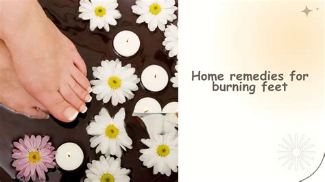 9 Home Remedies For Burning Feet For Health Gadgetsng