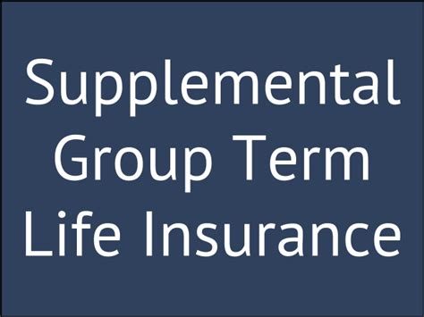 We did not find results for: 6 Key Features of Supplemental Group Term Life Insurance ...