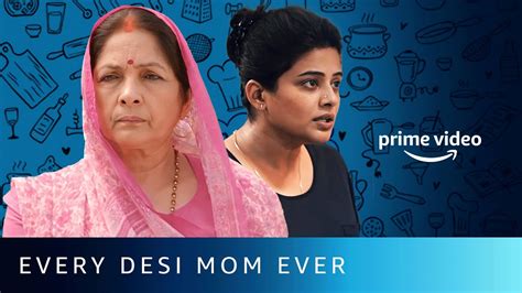 Every Desi Mom Ever 🤷‍♀️ Amazon Prime Video Youtube