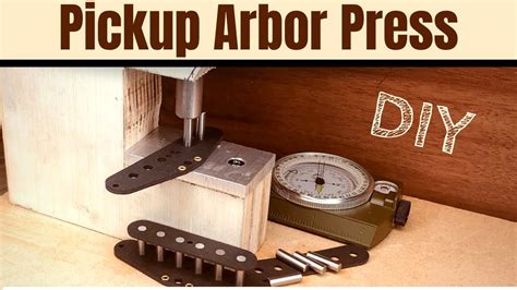 Pickup Arbor Press How To Press Magnets Into Pickups Using Homemade
