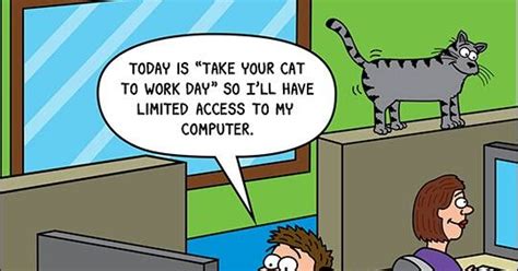 Offer me that deathless death. Mystery Fanfare: Cartoon of the Day: Take your Cat to Work Day