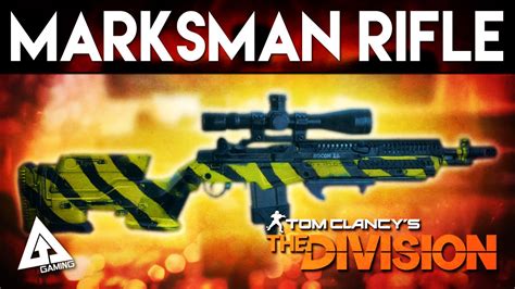 The Division What S The Best Marksman Rifle The High End First Wave M A Vg